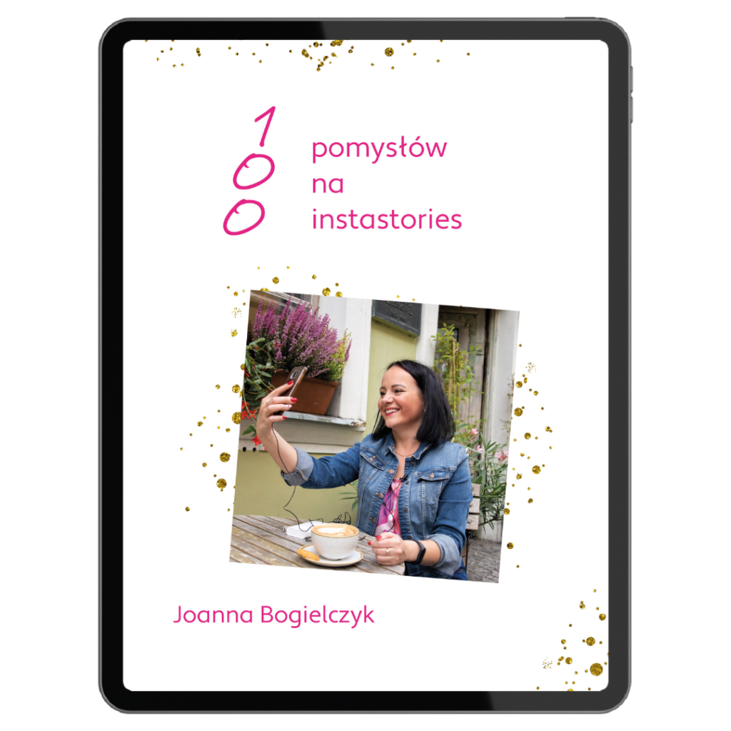 Pomysły na instastory - kup e-book i rozwijaj swój firmowy Instagram