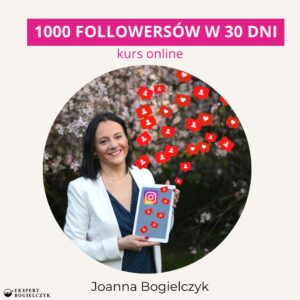 1000 followersów w 30 dni to 10-modułowy kurs online, dzięki któremu pozyskasz nowych obserwujących na Instagramie
