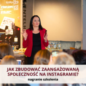 Jak zbudować zaangażowaną społeczność na Instagramie - nagranie szkolenia