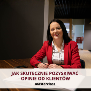 Jak pozyskiwać opinie od klientów? Jak prosić o opinie?