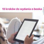 10 kroków do wydania e-booka