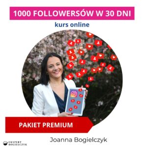 Kurs online pod tytułem: "1000 followersów w 30 dni" w wersji Premium.