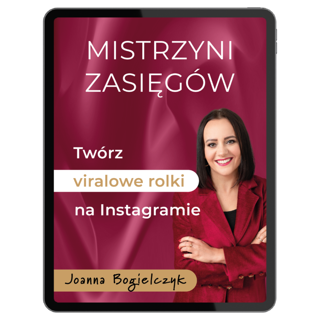 Poradnik, w którym znajdziesz odpowiedź na pytanie: jak zwiększyć zasięgi rolki na Instagramie